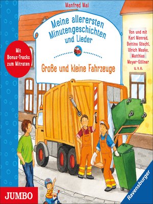 cover image of Meine allerersten Minutengeschichten und Lieder. Große und kleine Fahrzeuge